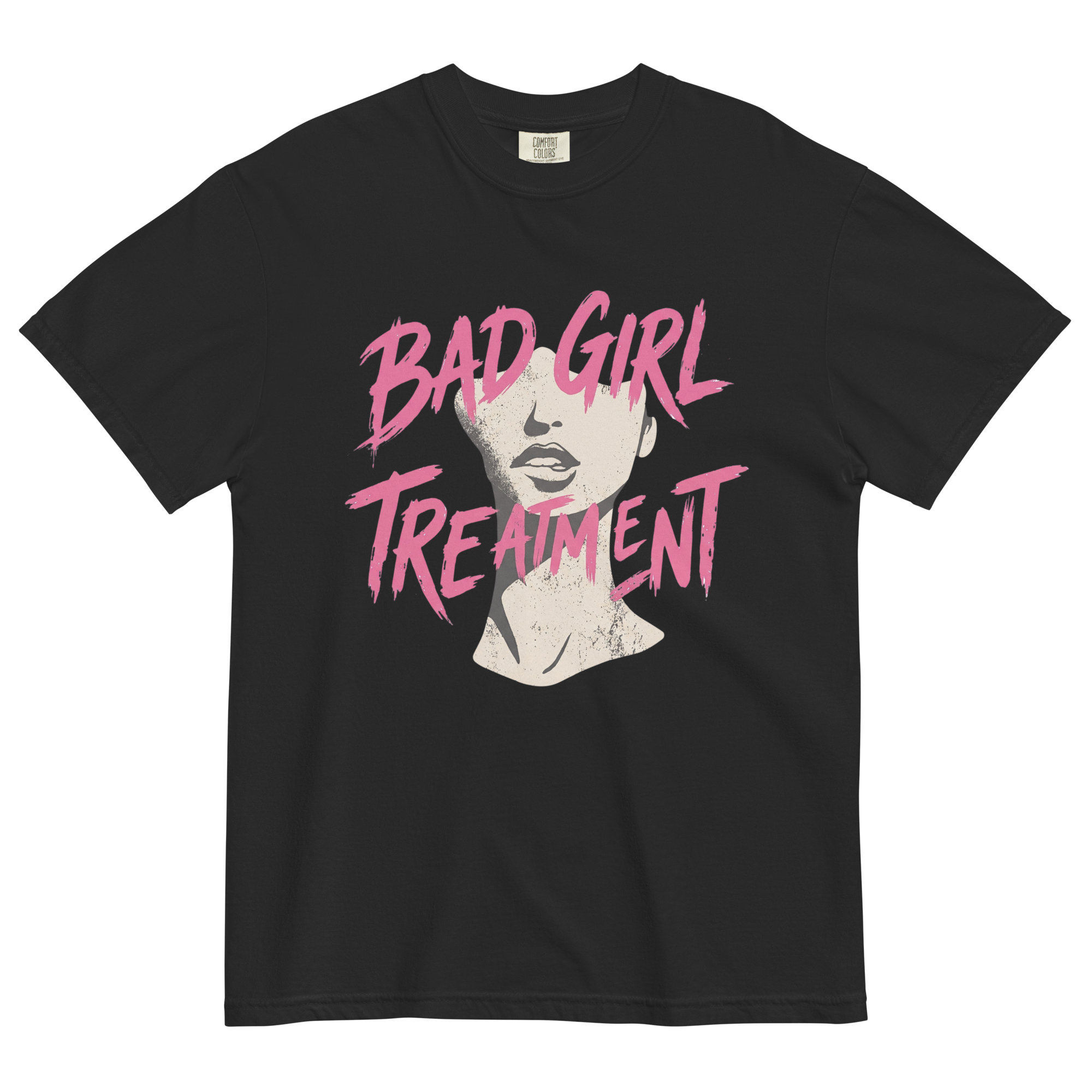 BAD GIRL TREATMENT TEE