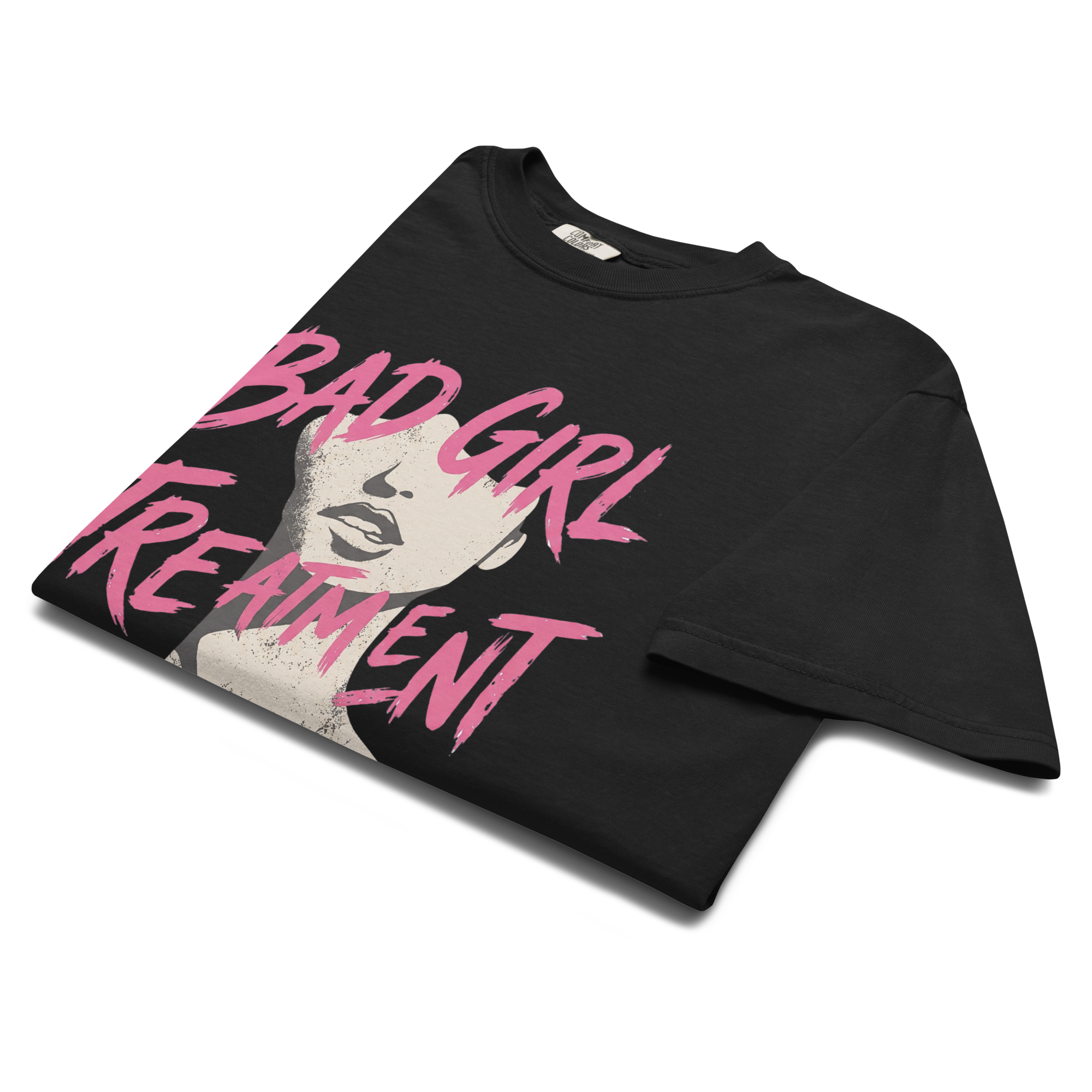 BAD GIRL TREATMENT TEE