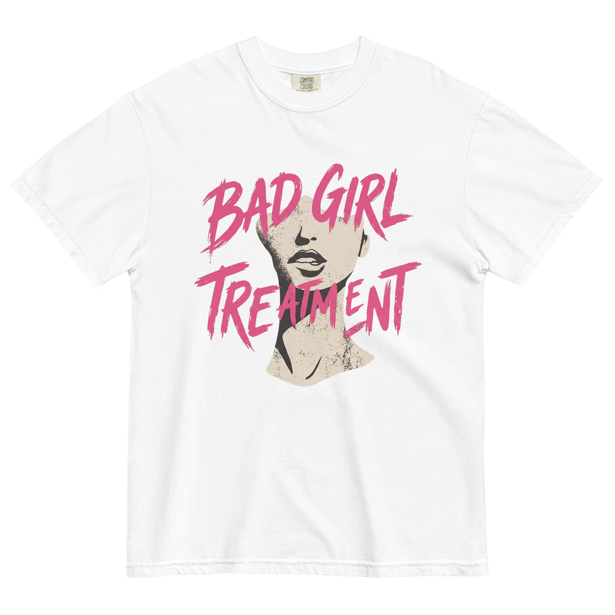 BAD GIRL TREATMENT TEE